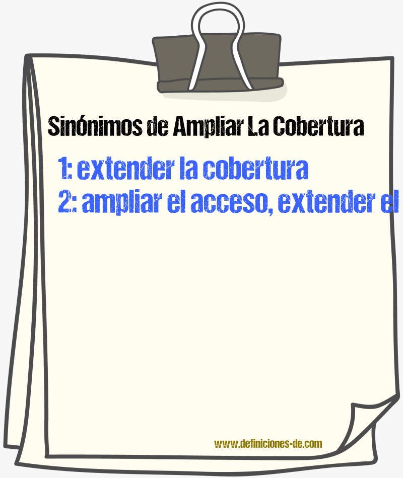 Sinónimos de ampliar la cobertura
