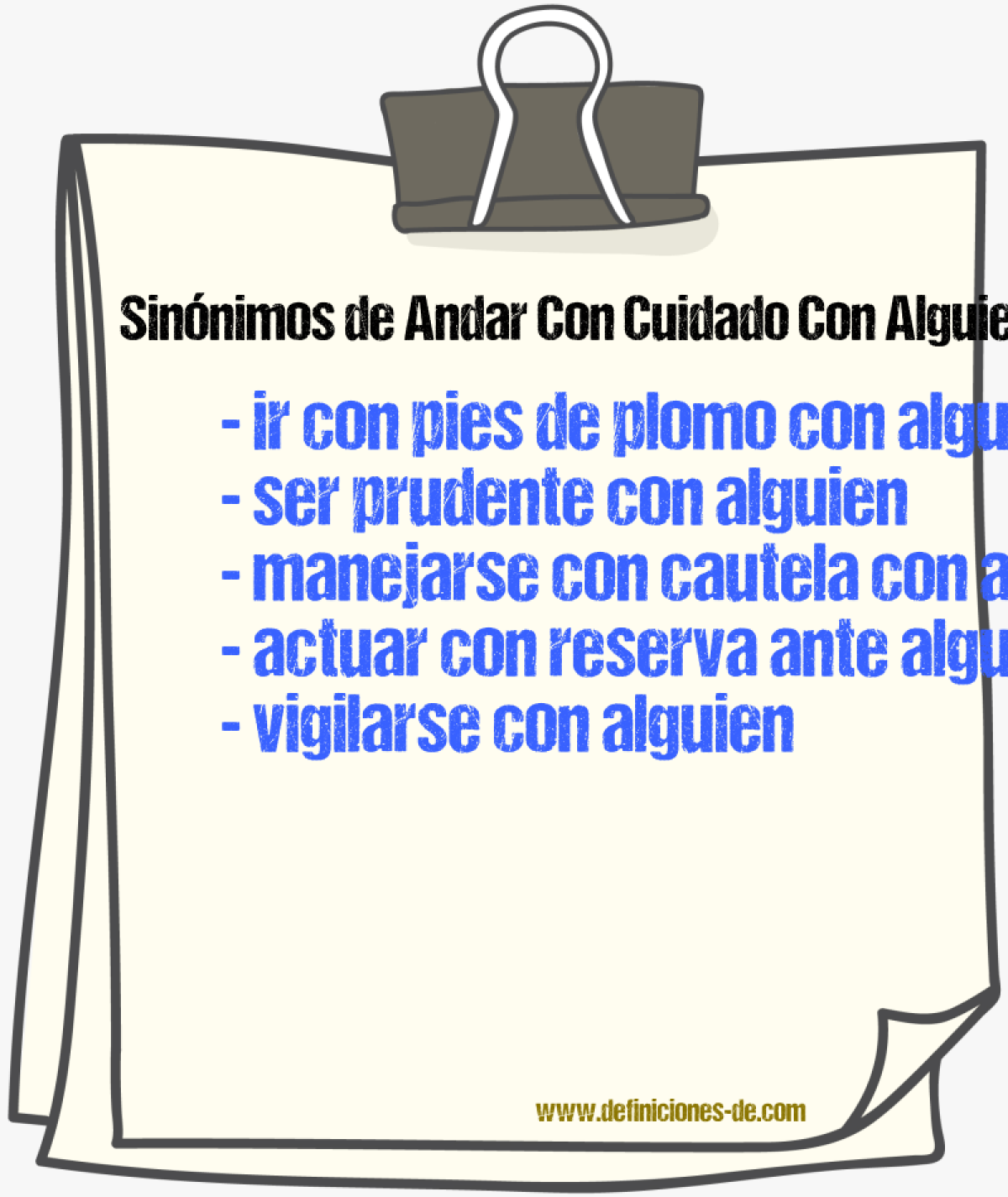 Sinónimos de andar con cuidado con alguien