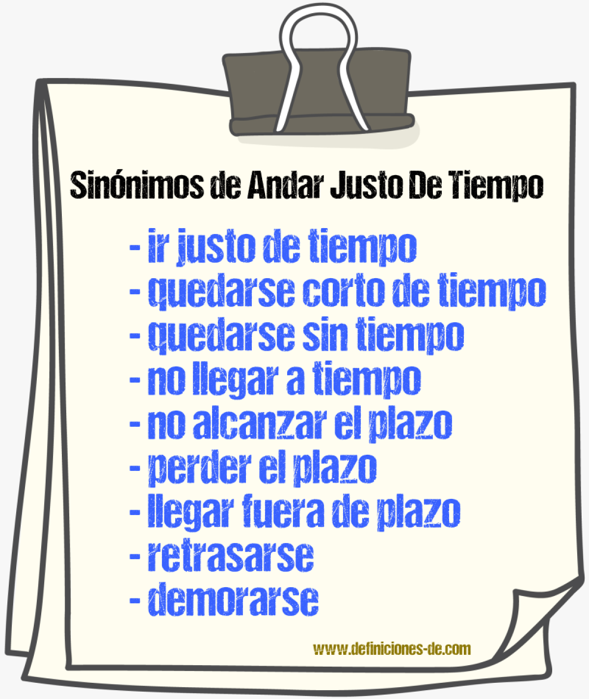Sinónimos de andar justo de tiempo