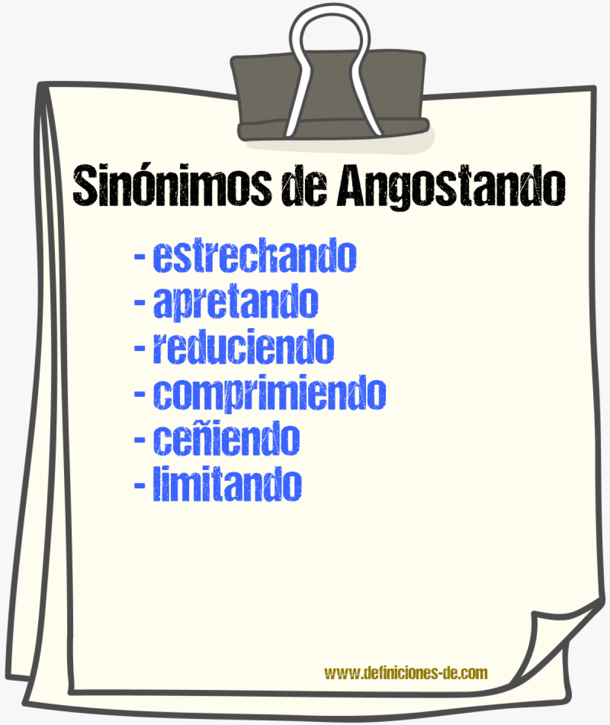 Sinónimos de angostando