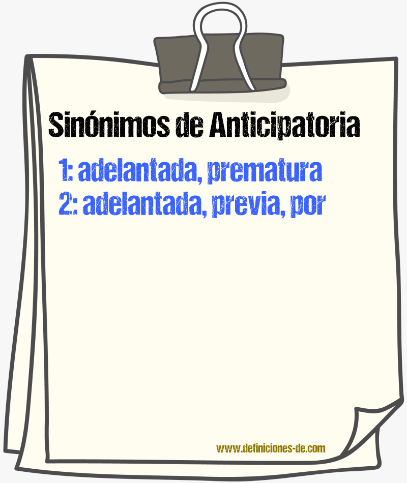 Sinónimos de anticipatoria