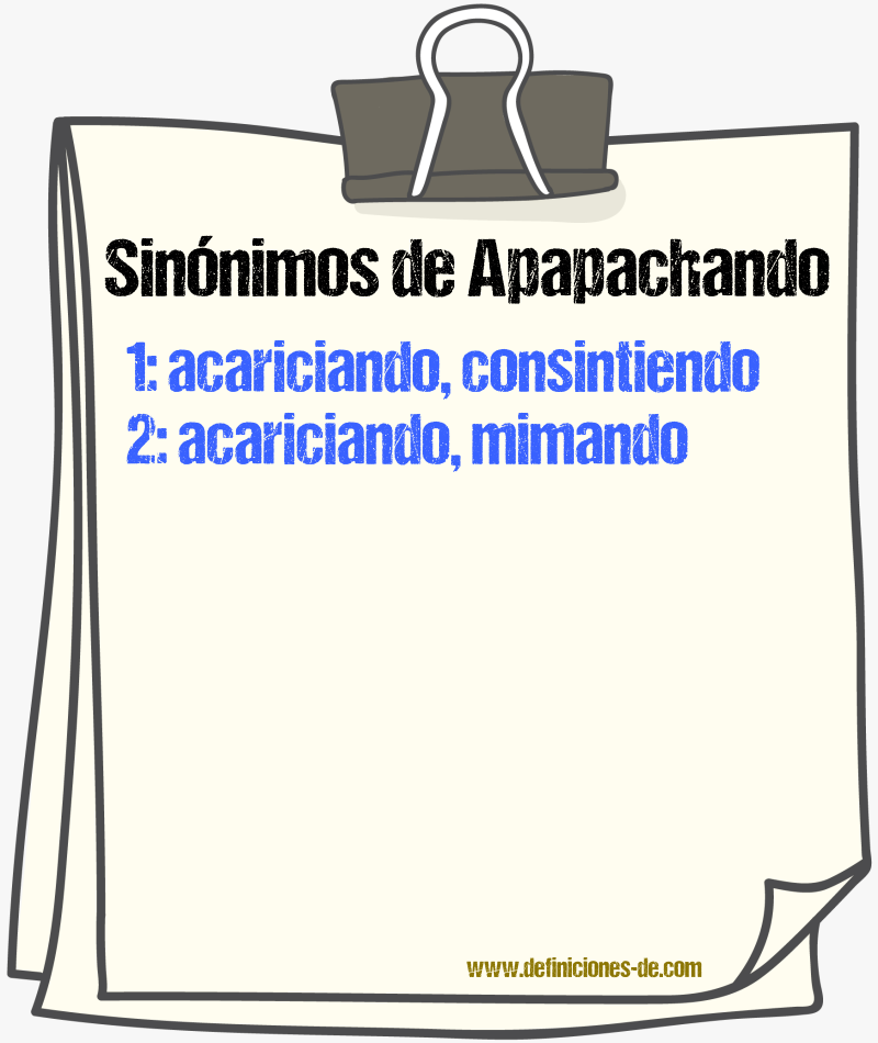 Sinónimos de apapachando