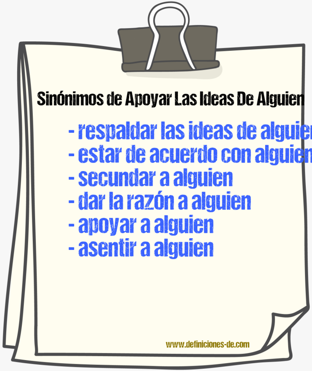 Sinónimos de apoyar las ideas de alguien