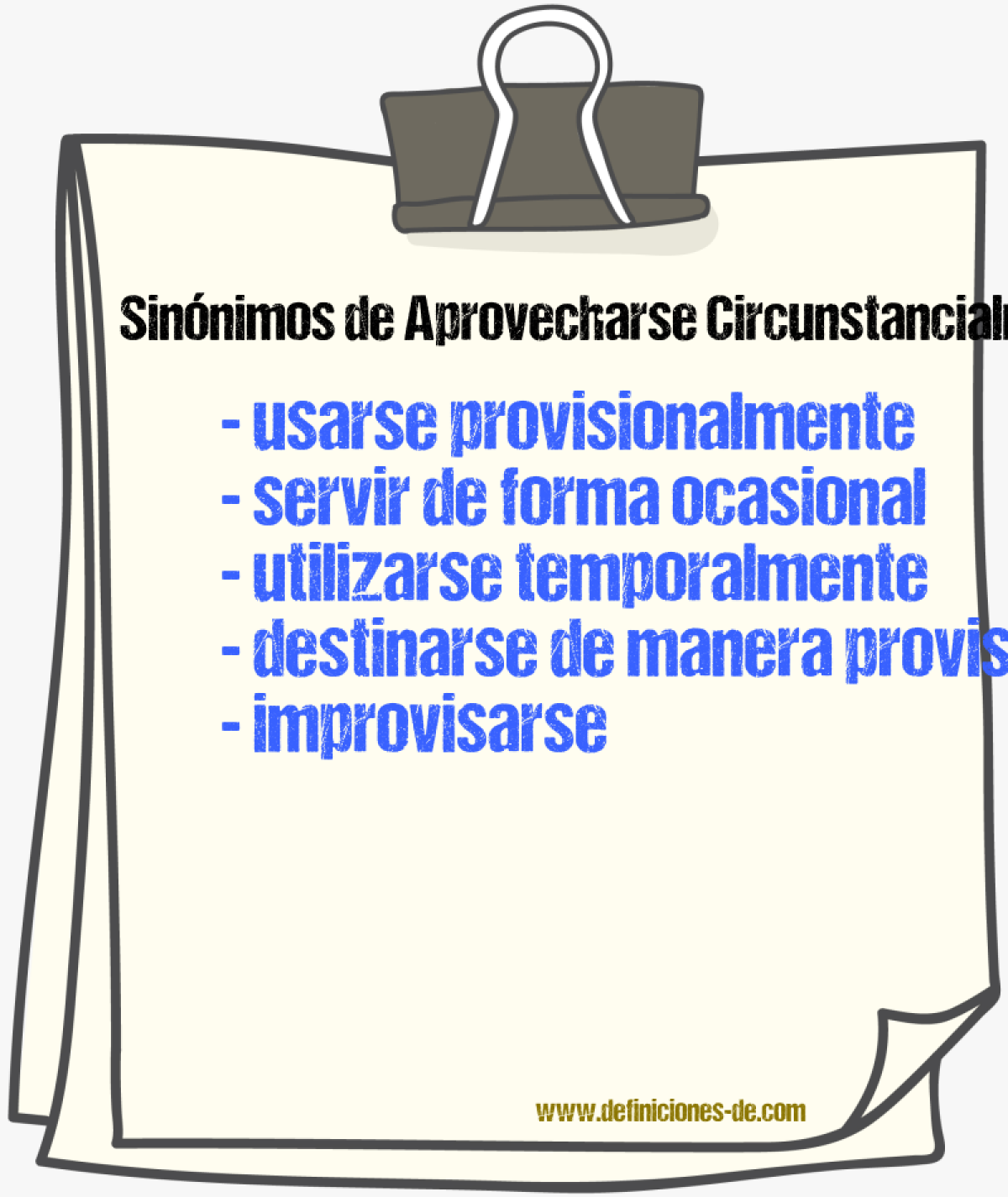 Sinónimos de aprovecharse circunstancialmente