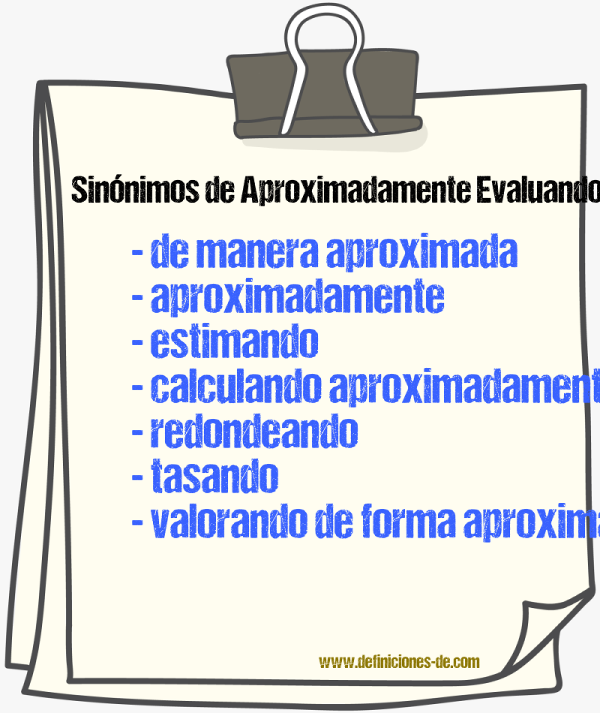 Sinónimos de aproximadamente evaluando