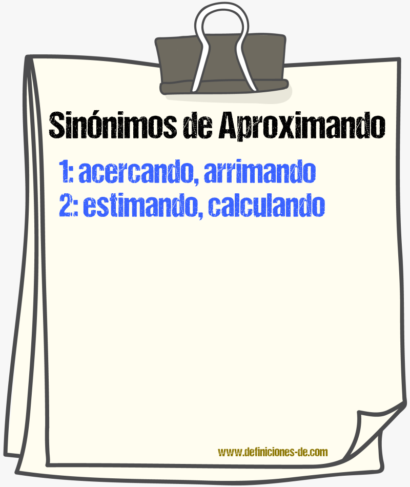 Sinónimos de aproximando