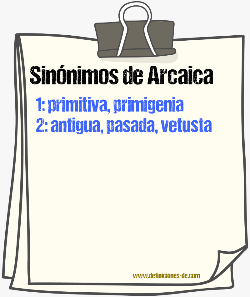 Sinónimos de arcaica