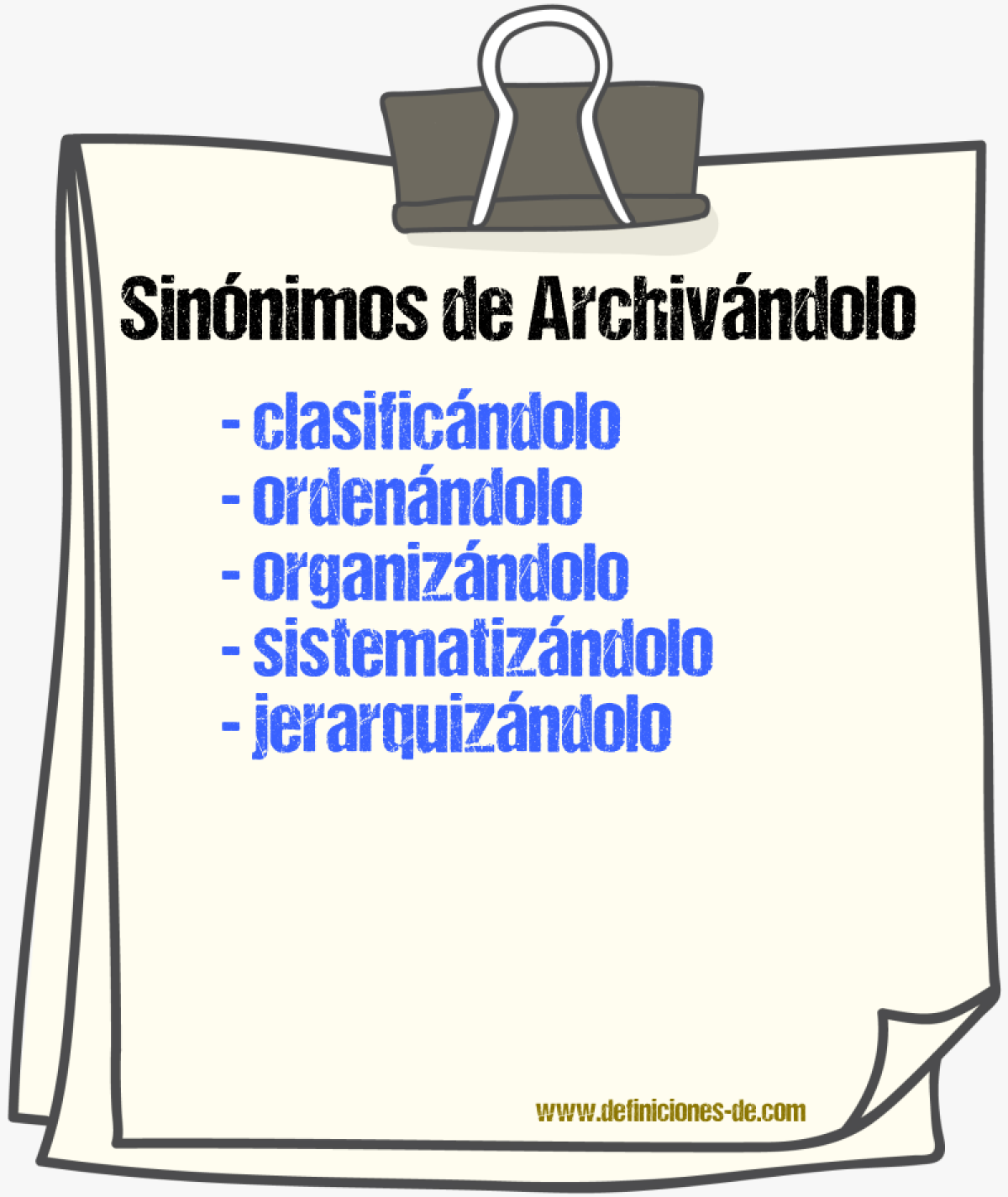 Sinónimos de archivándolo