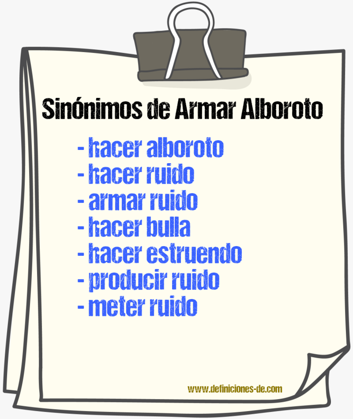 Sinónimos de armar alboroto