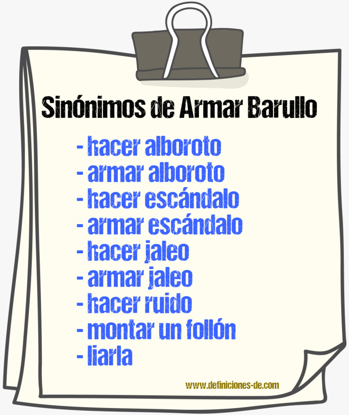 Sinónimos de armar barullo