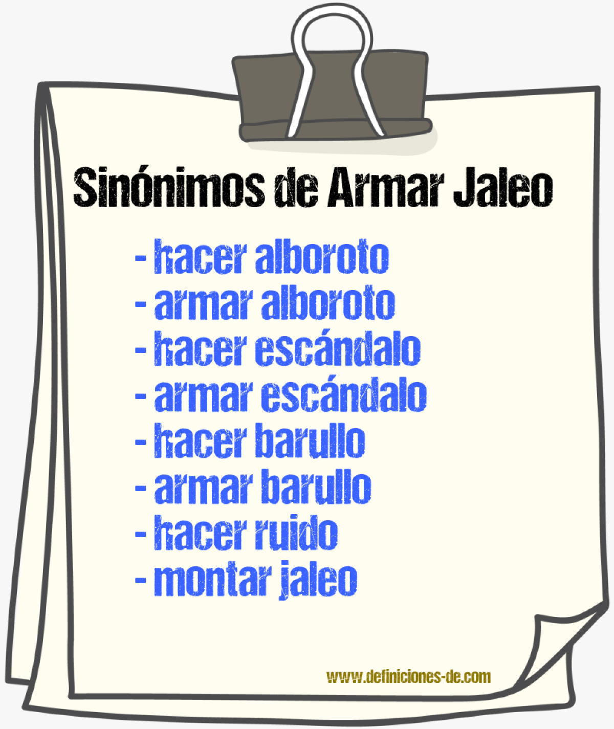 Sinónimos de armar jaleo