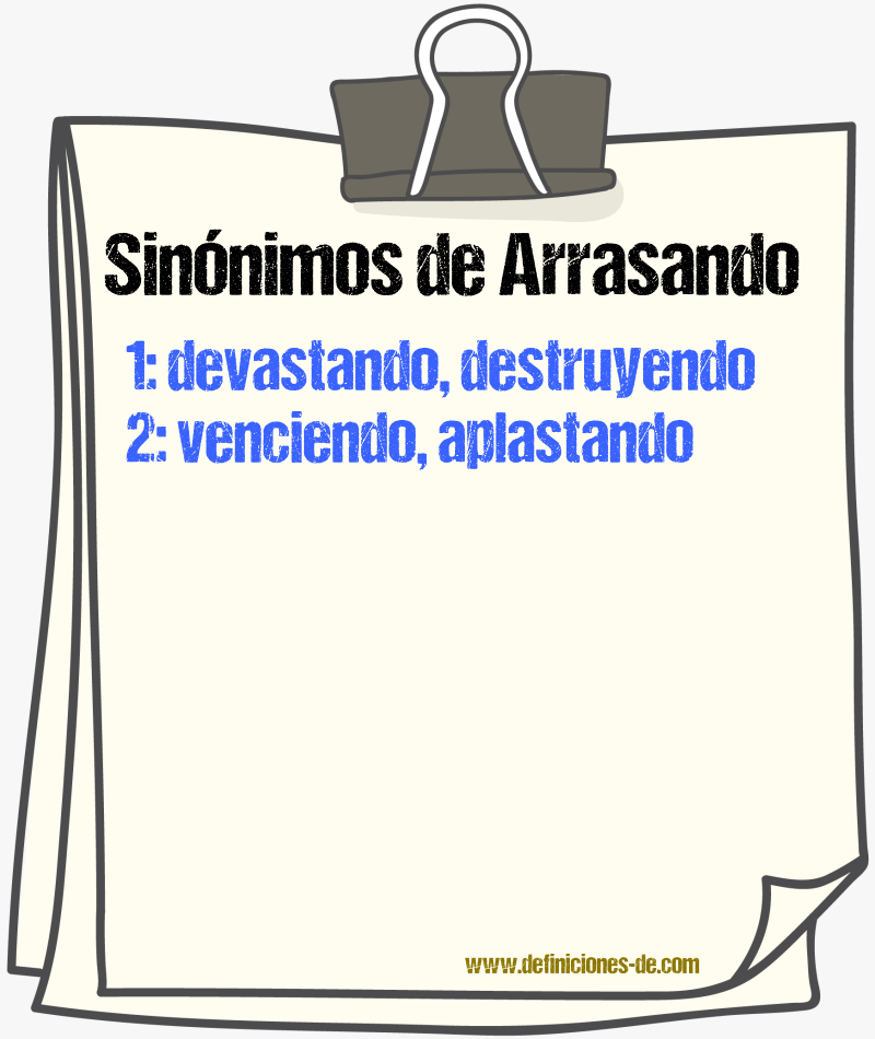 Sinónimos de arrasando