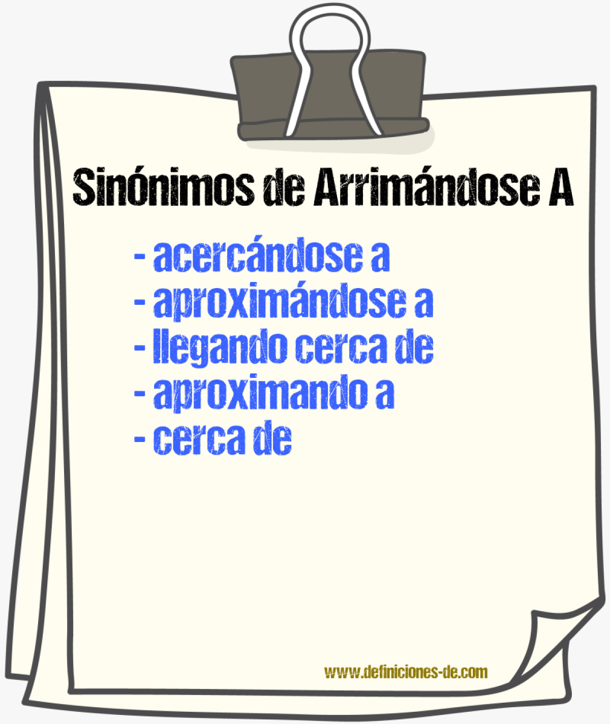 Sinónimos de arrimándose a
