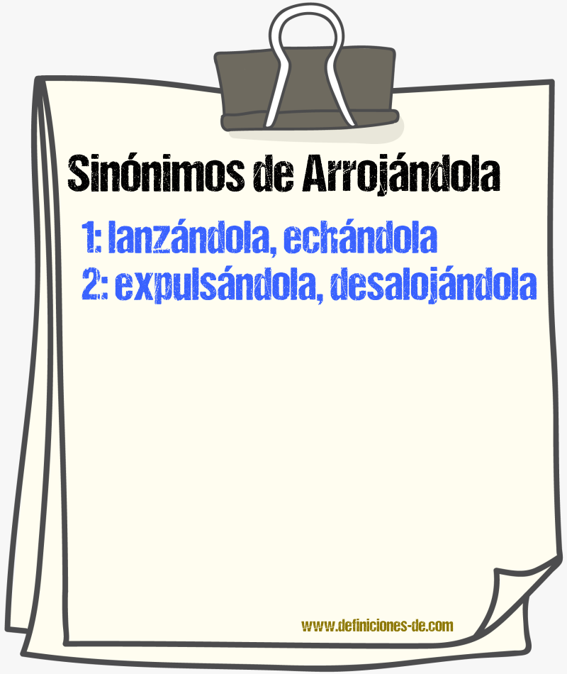 Sinónimos de arrojándola