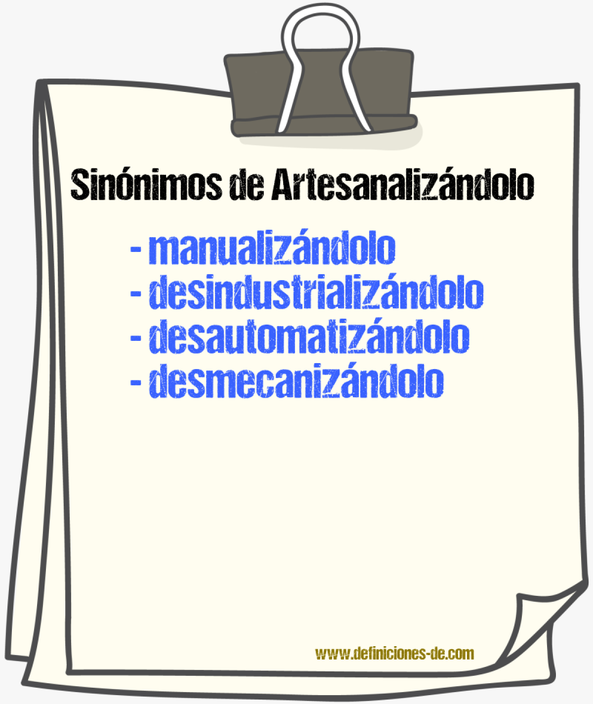Sinónimos de artesanalizándolo