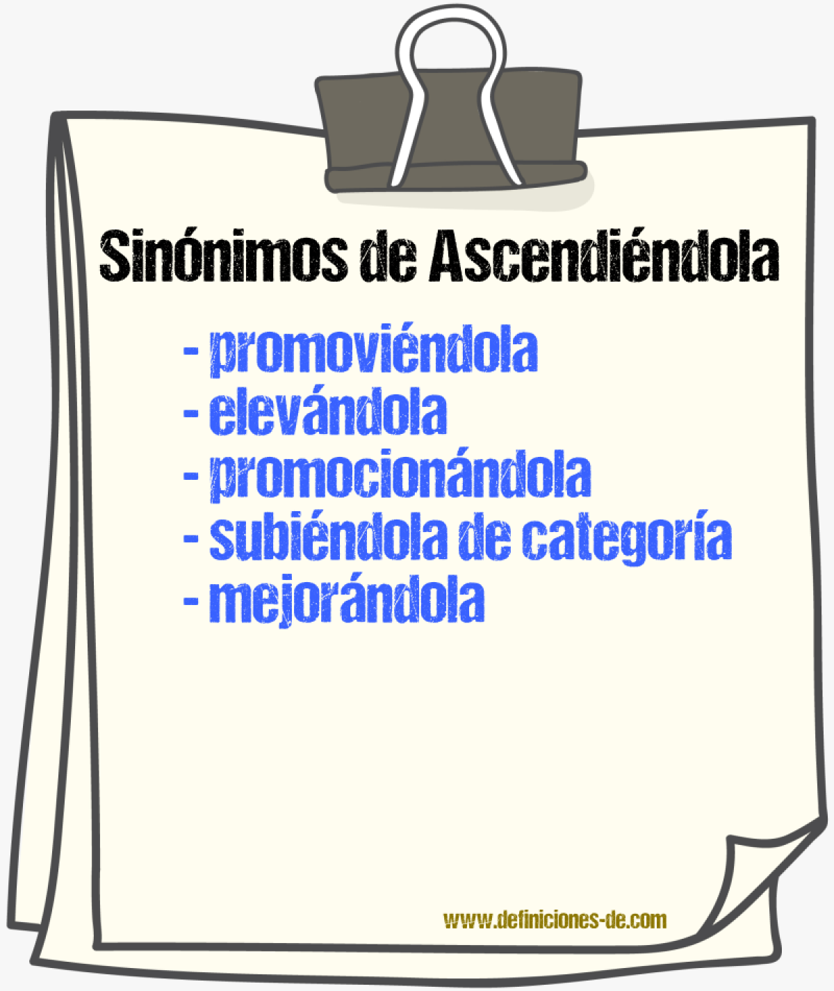 Sinónimos de ascendiéndola