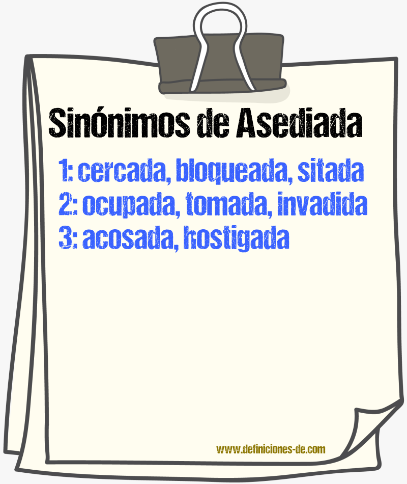 Sinónimos de asediada
