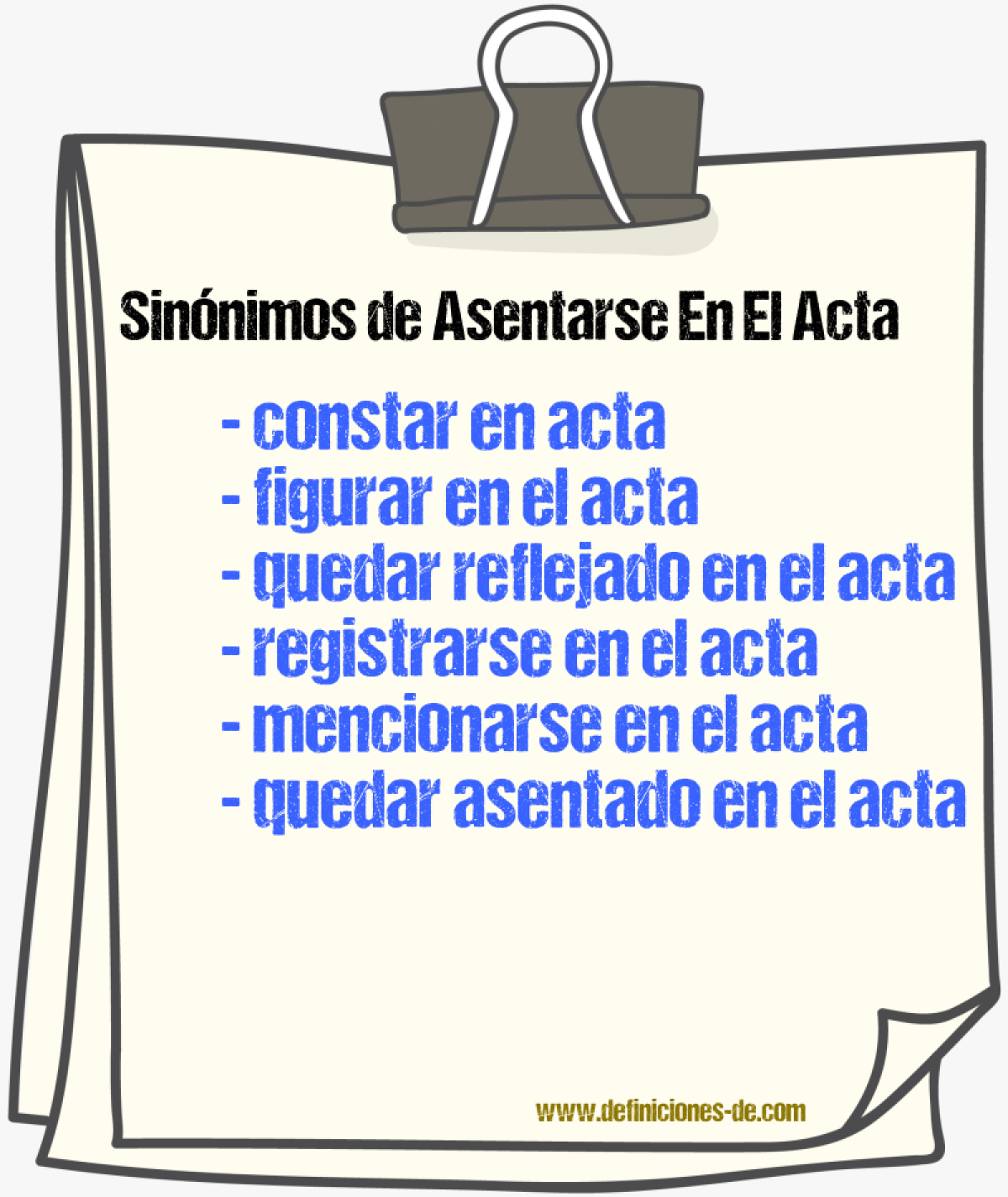 Sinónimos de asentarse en el acta