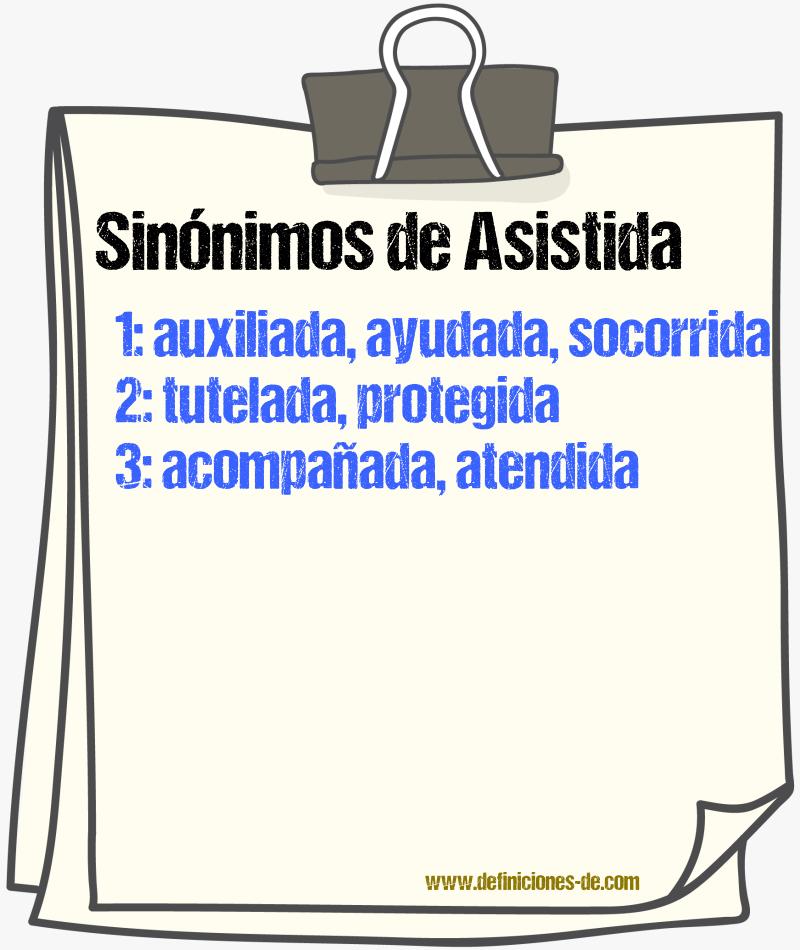 Sinónimos de asistida