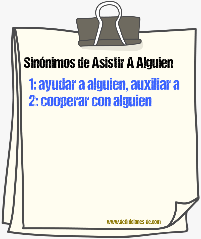 Sinónimos de asistir a alguien
