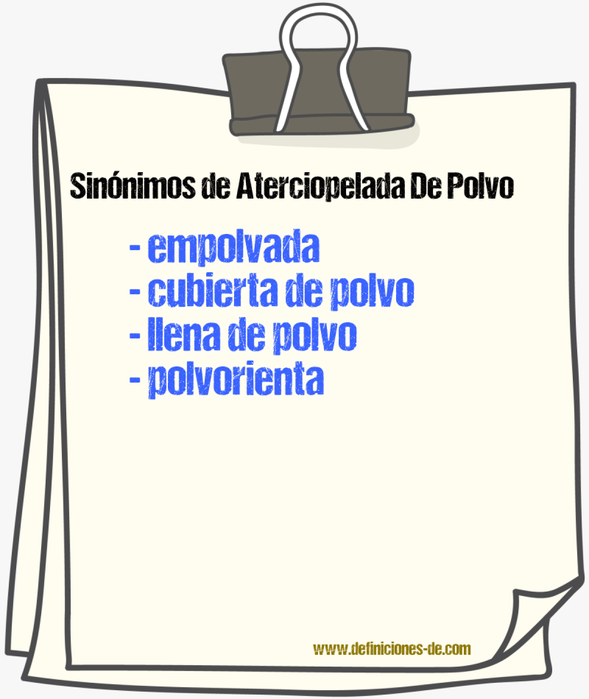Sinónimos de aterciopelada de polvo