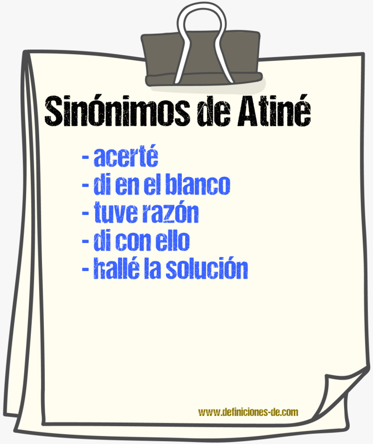 Sinónimos de atiné