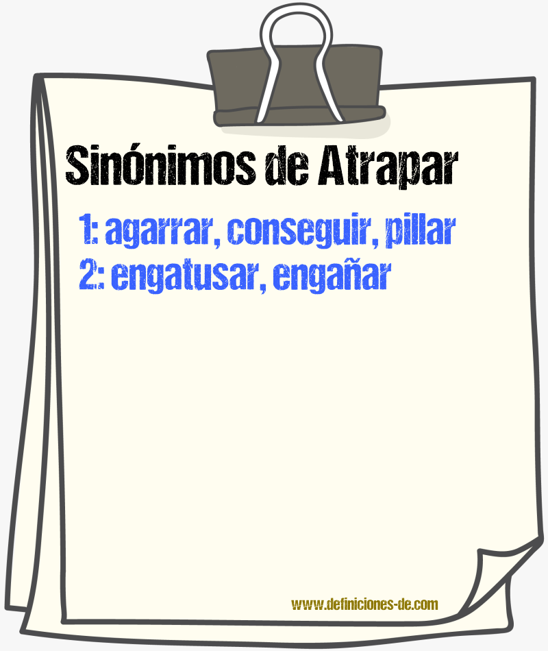 Sinnimos de atrapar