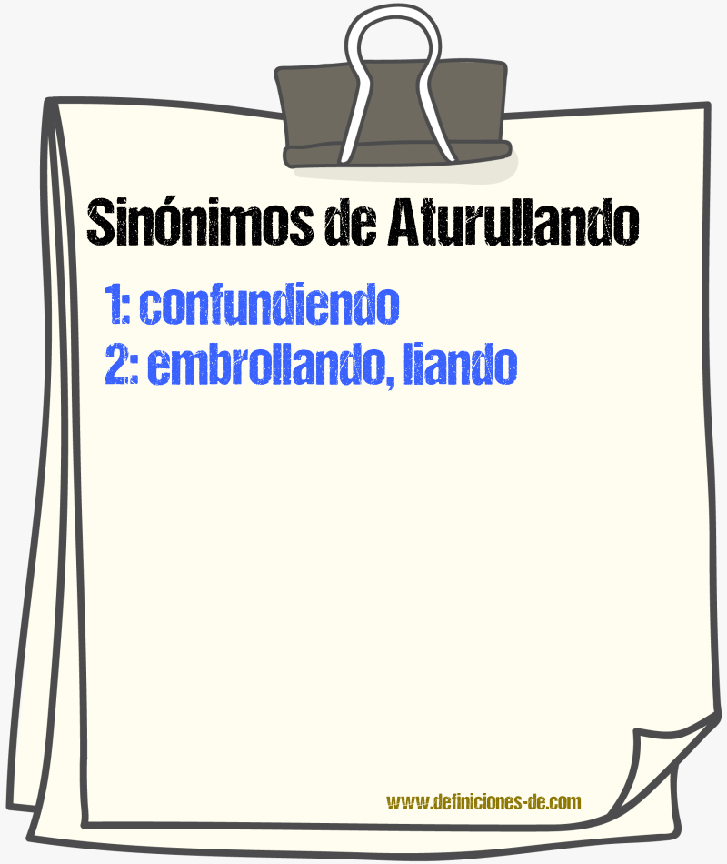 Sinónimos de aturullando