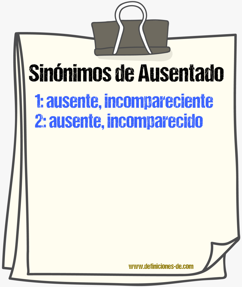 Sinónimos de ausentado