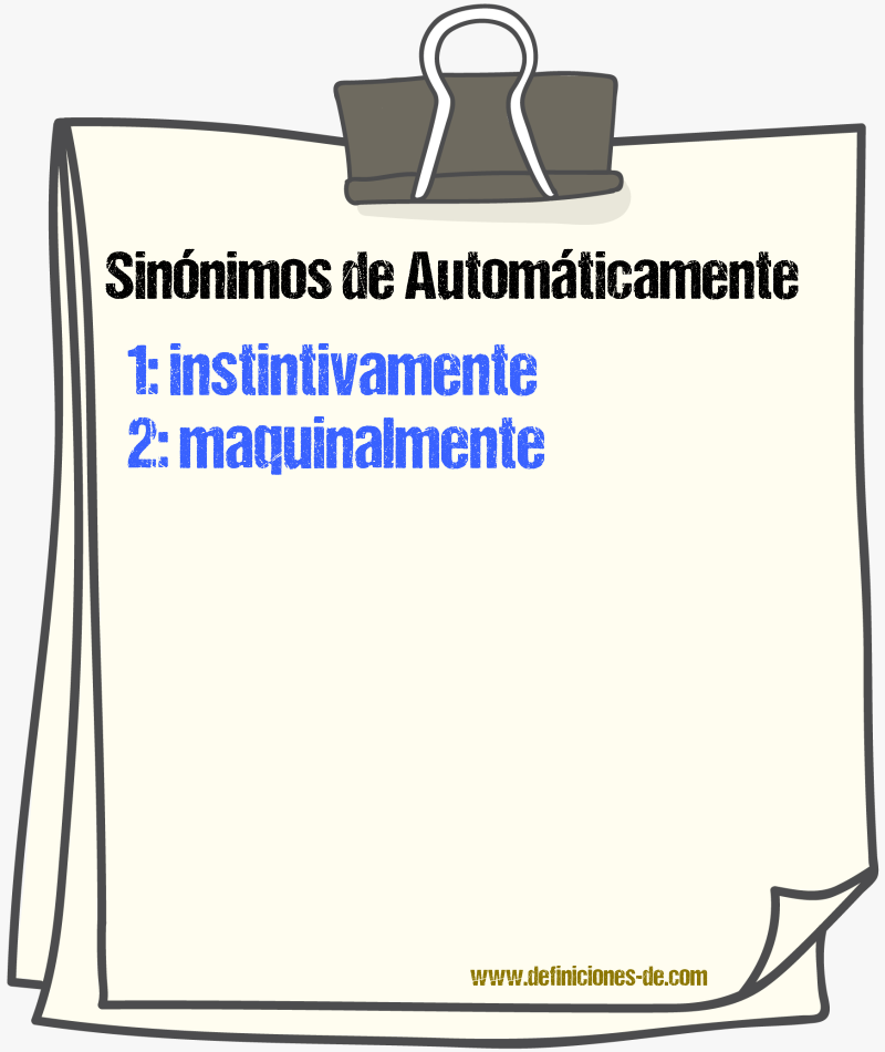 Sinnimos de automticamente