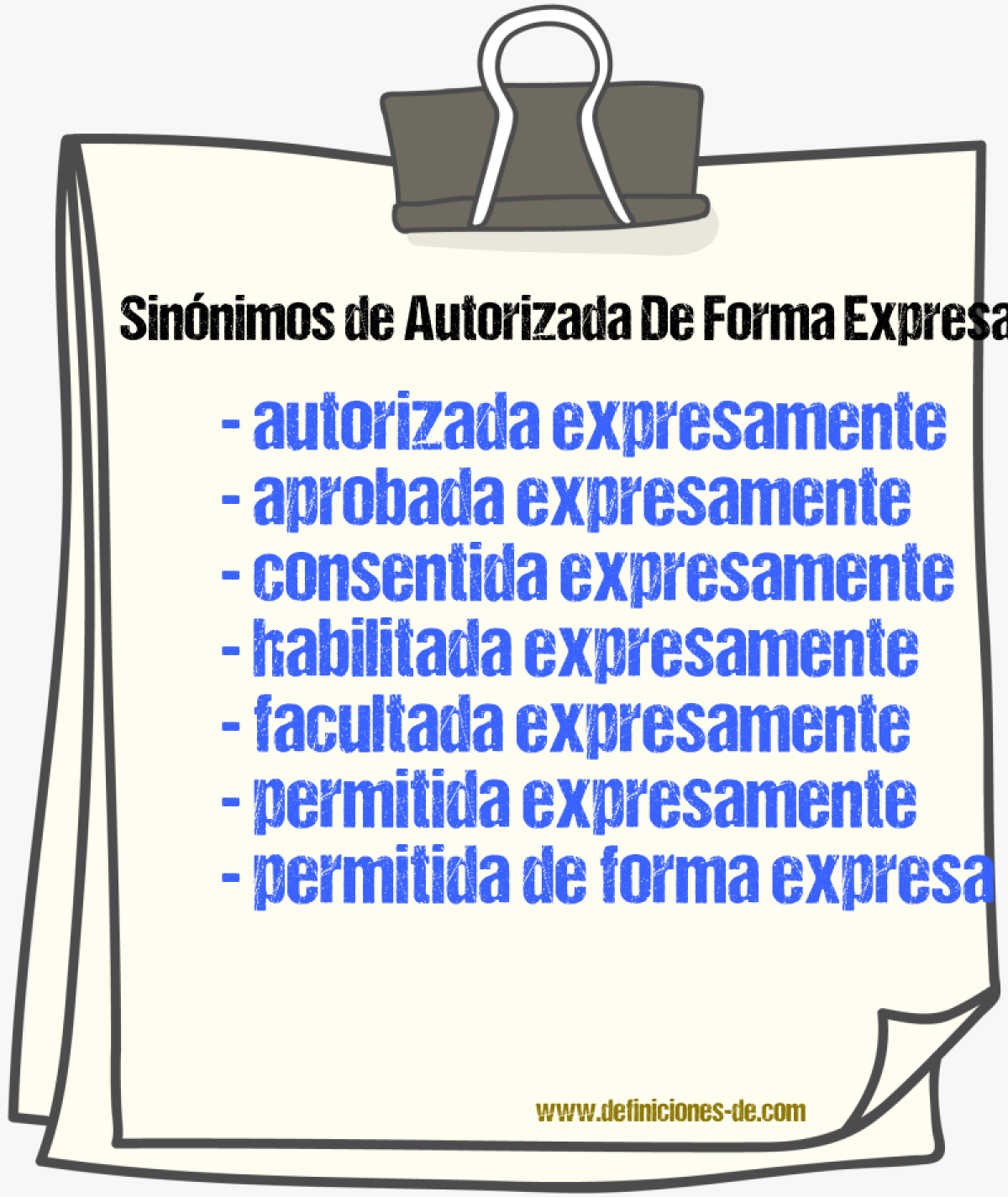 Sinónimos de autorizada de forma expresa