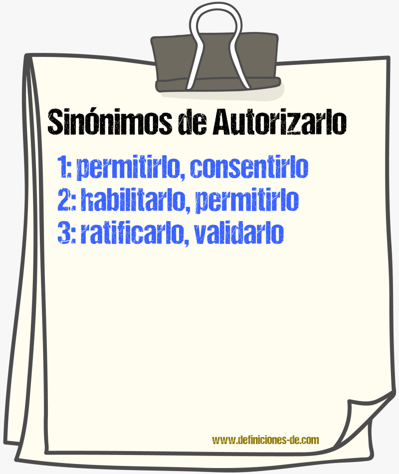 Sinónimos de autorizarlo