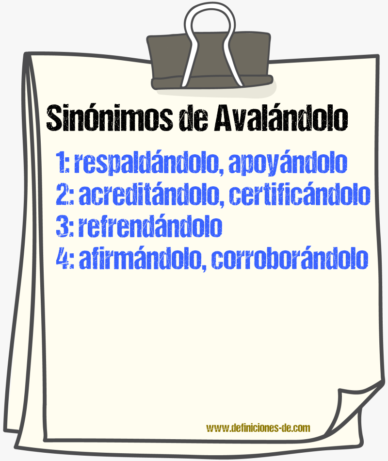 Sinónimos de avalándolo