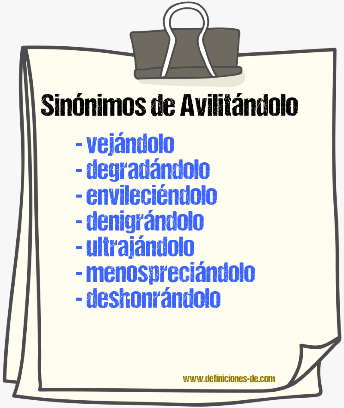 Sinónimos de avilitándolo