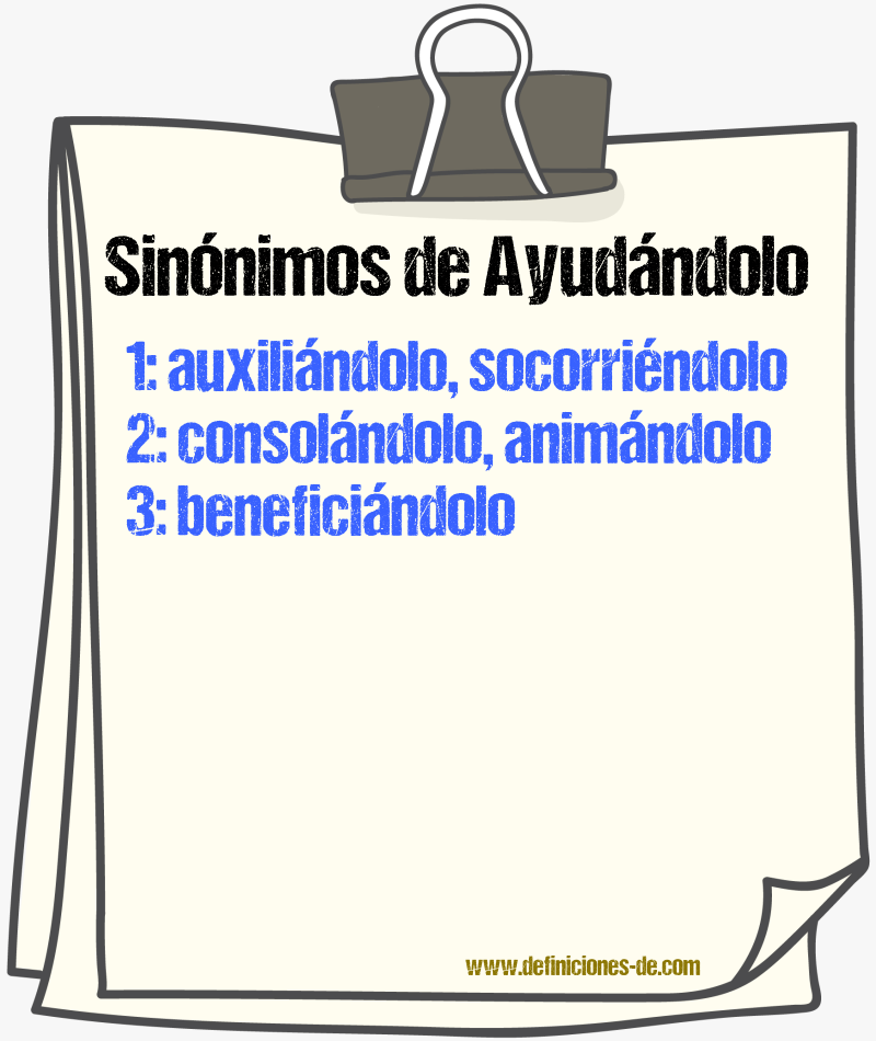 Sinónimos de ayudándolo