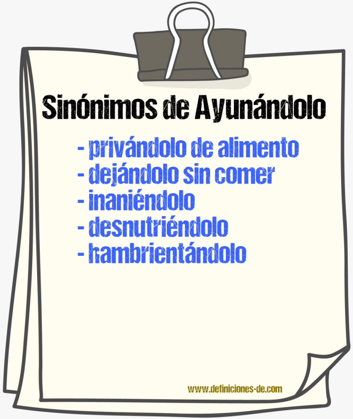 Sinónimos de ayunándolo