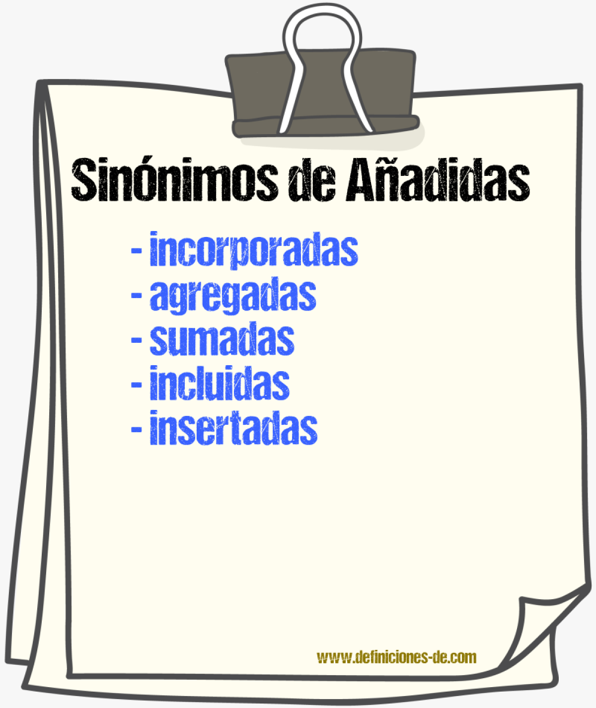 Sinónimos de añadidas