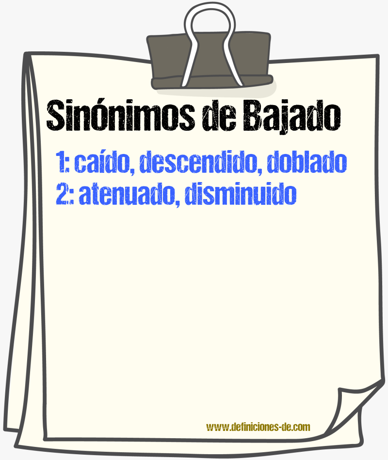 Sinónimos de bajado