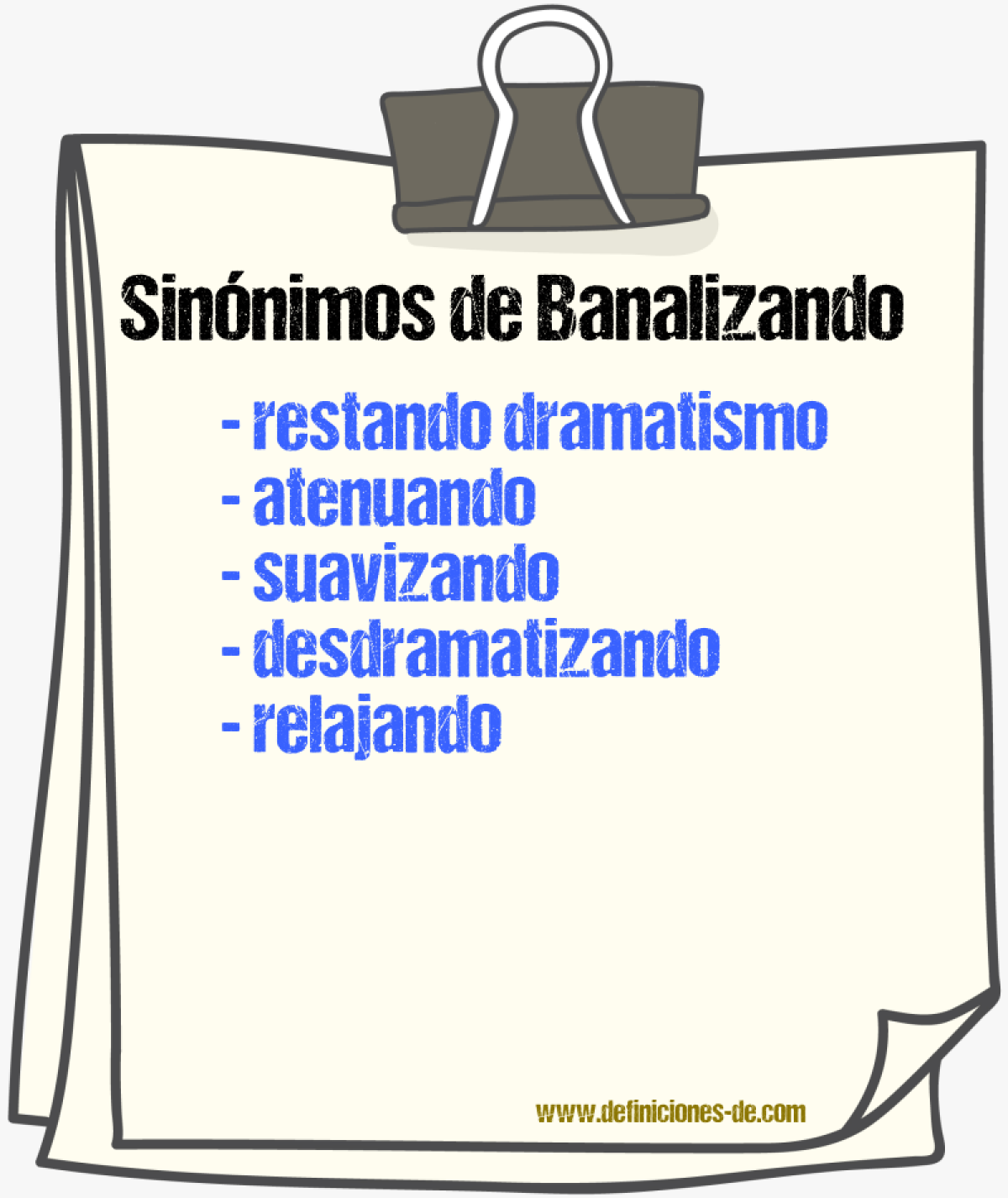 Sinónimos de banalizando