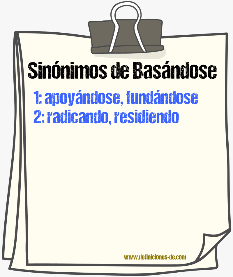 Sinónimos de basándose