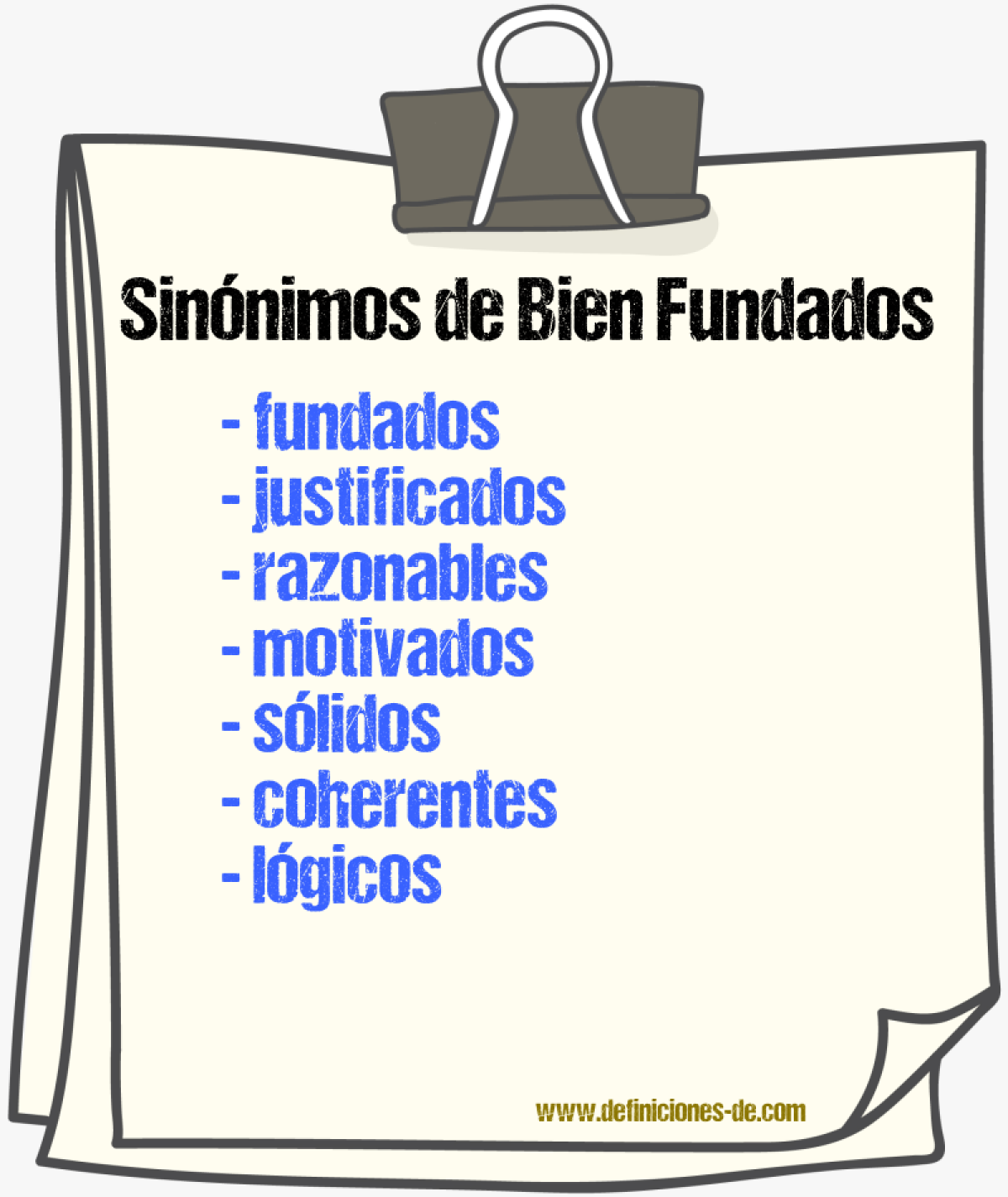 Sinónimos de bien fundados