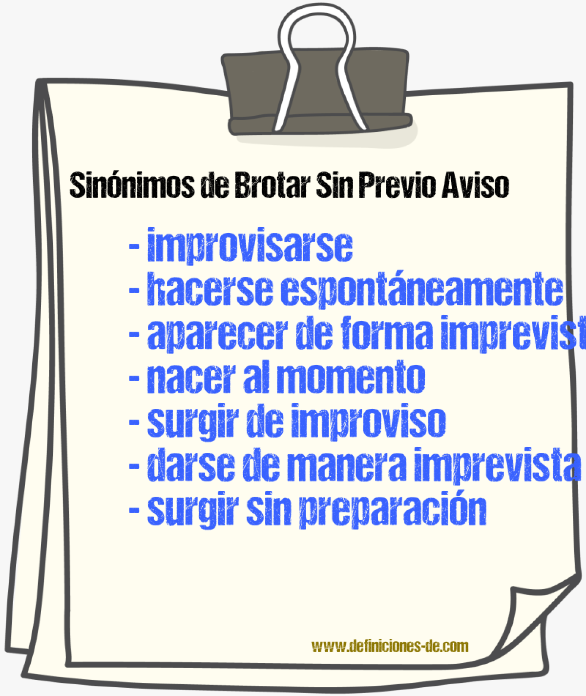 Sinónimos de brotar sin previo aviso
