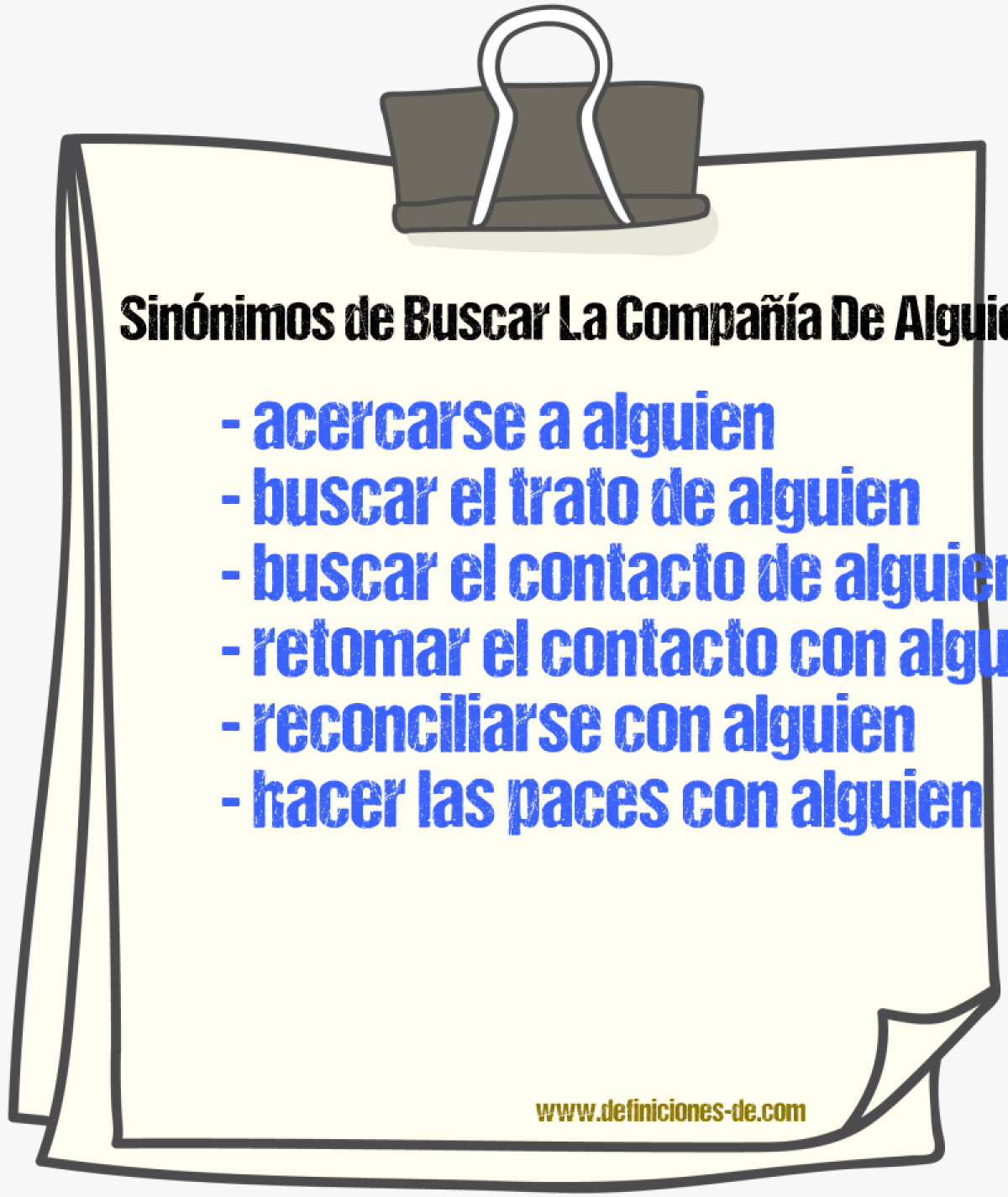 Sinónimos de buscar la compañía de alguien