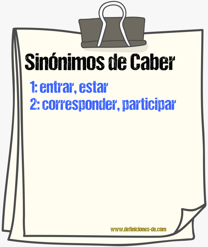 Sinnimos de caber