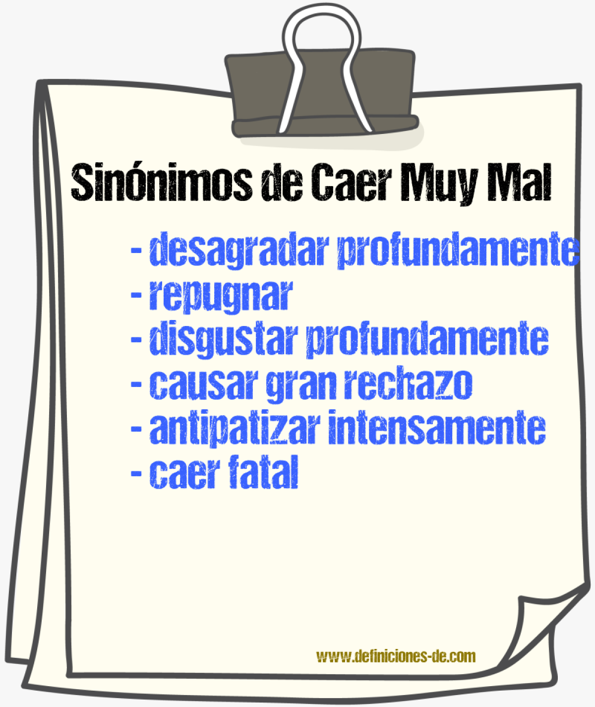 Sinónimos de caer muy mal