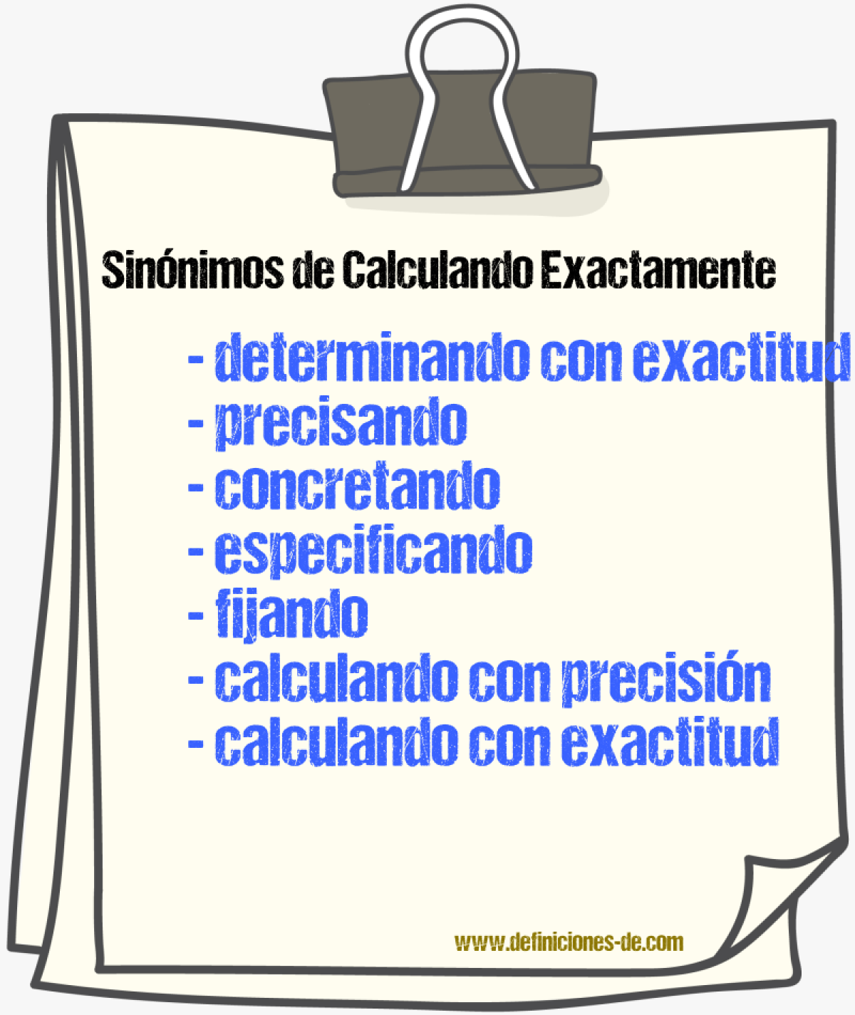 Sinónimos de calculando exactamente