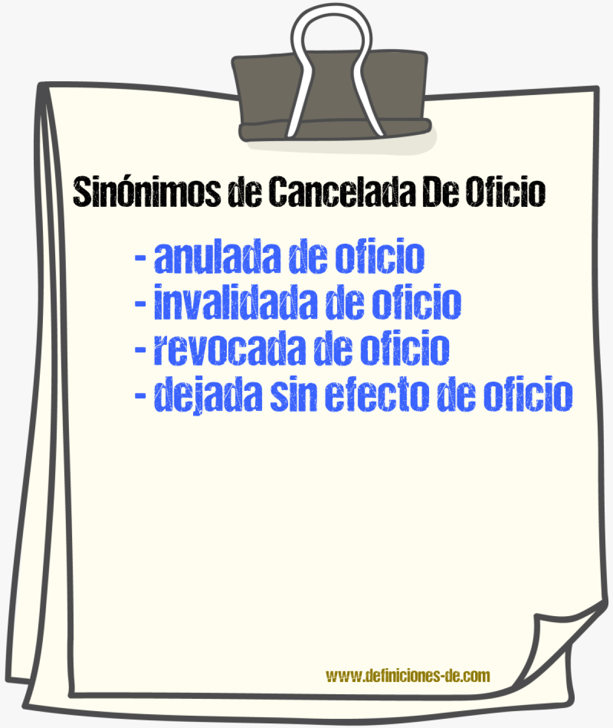 Sinónimos de cancelada de oficio