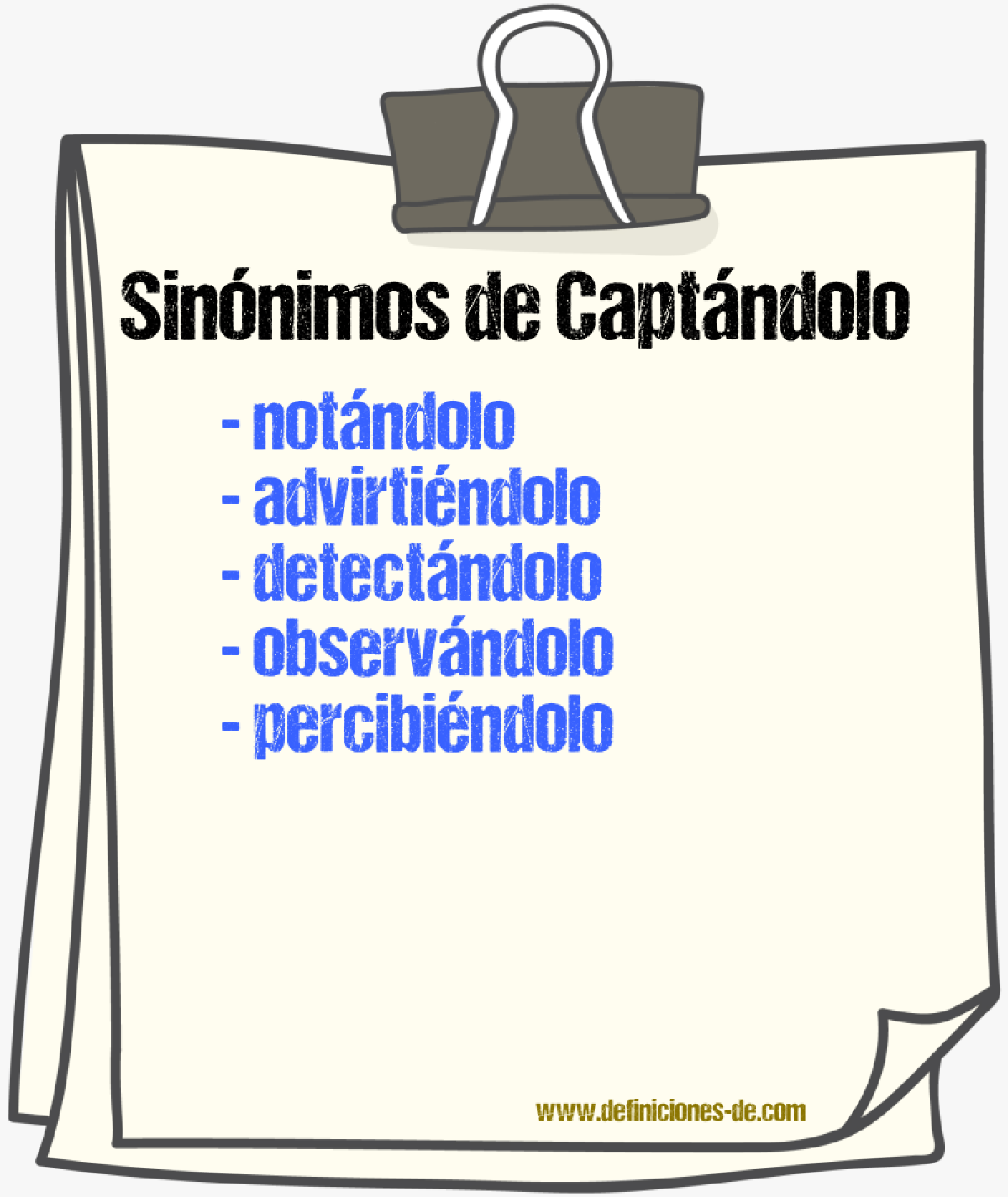 Sinónimos de captándolo