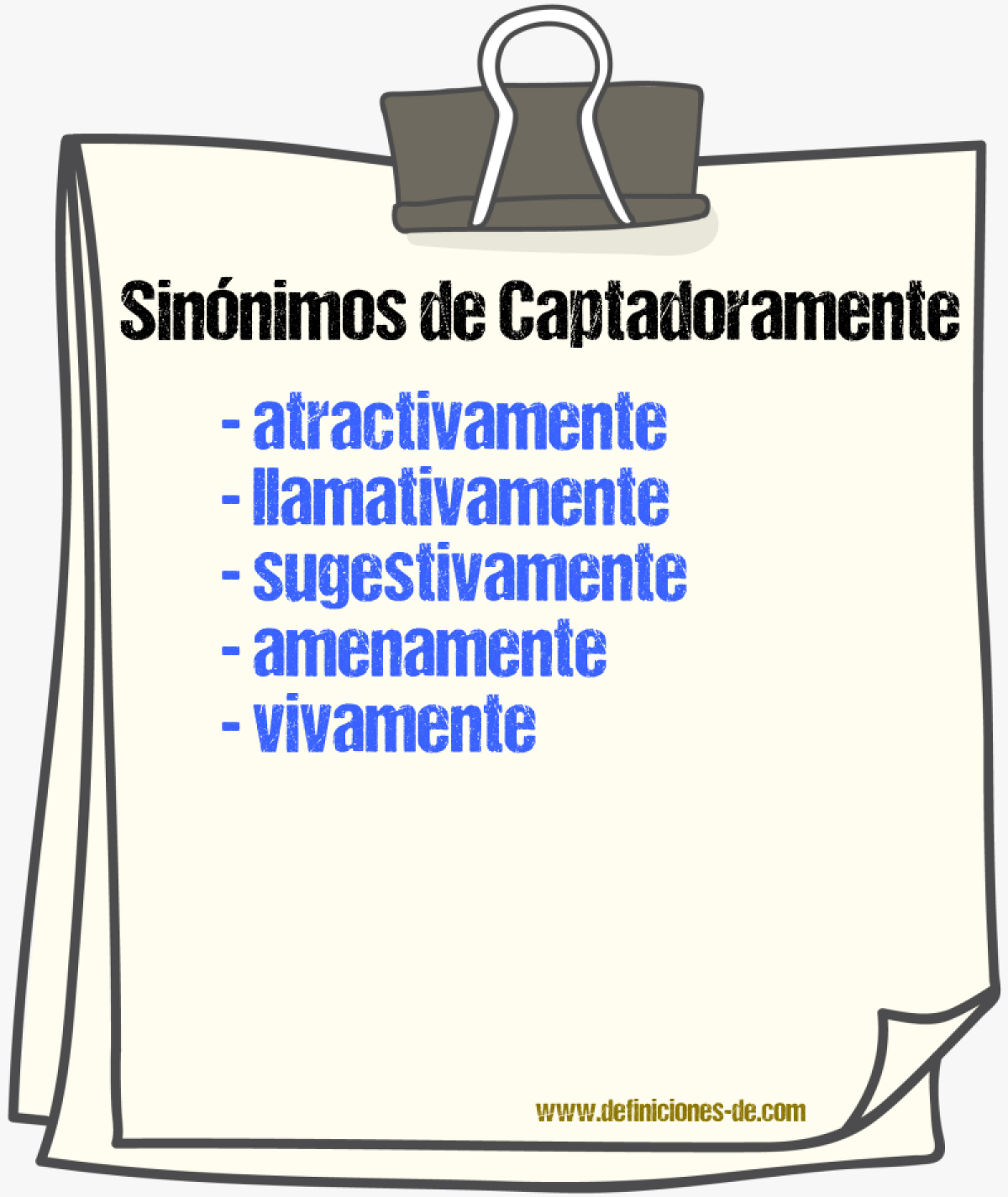 Sinónimos de captadoramente