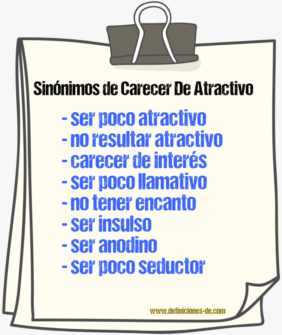 Sinónimos de carecer de atractivo